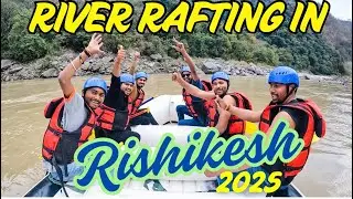 Best Budget River Rafting In Rishikesh 2025 | River Rafting Details #keshavkvlogs #rishikesh #yt