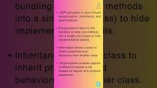 Explain the Object-Oriented Programming (OOP) principles in Java. #java #javabasics #javainterview