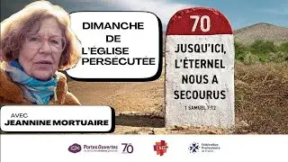 Jusqu'ici l'Eternel nous a secourus - Jeannine Mortuaire (09/11/2025)