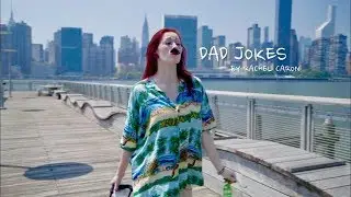 DAD JOKES by: Rachel Caron