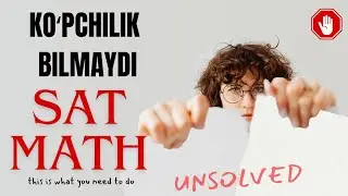 92 foiz odam adashadigan SAT Math savoli 