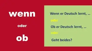 WENN oder OB (Deutsch B1-B2)