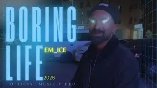 BORING LIFE (OFFICIAL MUSIC VIDEO ) New Punjabi Rap Songs 2026 | Em_ICE