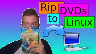 Как скопировать содержимое DVD-дисков на ваш Linux-компьютер | Just Plain Tech (JPT)