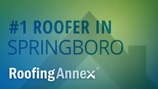 Roofing Annex is Springboro Ohio's #1 Roofer