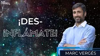 💥 &iexcl;DESINFL&Aacute;MATE!, con Marc Verges 💥 AlexComunicaTV