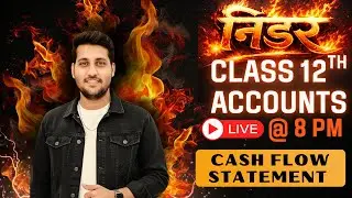 MP Board 2026 | Cash Flow Statement | Class 12 Accounts | Full Chapter LIVE 🔴 | Important Questions