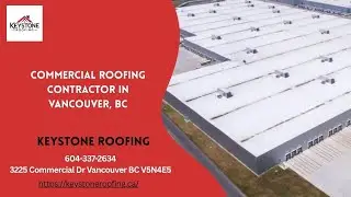 Commercial Roofing Contractor in Vancouver, BC | Keystone Roofing