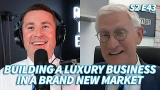 Keys to Unlocking a Luxury Real Estate Business with Top International Agent, Bob Wolff - S2 E43