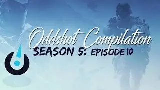 Oddshot Compilation: Season 5 - #10 