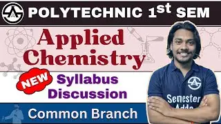 #00 Applied Chemistry | New Syllabus 2024-25 | Syllabus Discussion | Bteup 1st Semester semesteradda