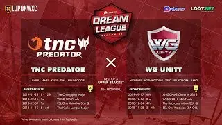 TNC Predator vs WG.Unity Game 3 (BO3) Dream League Season 11