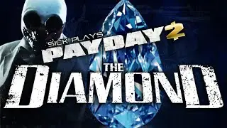 PAYDAY 2 The Diamond - Loud as Hell Gameplay [PAYDAY 2]