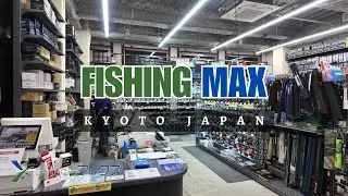 Japan Tackle Shop Tour - Fishing Max, Kyoto Sanjo Teramachi