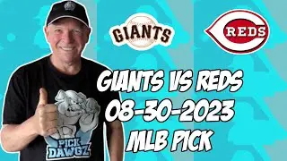 San Francisco Giants vs Cincinnati Reds 8/30/23 MLB Free Pick | Free MLB Betting Tips