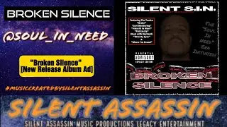 Broken Silence Promo  ▪️  Break Em Off  ▪️  Silent Assassin  ▪️  Broken Silence  ▪️  Soul_In_Need