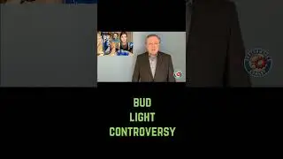 Bud Light Controversy - The Latest