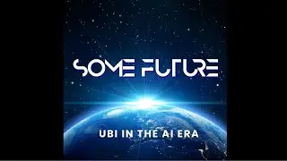 Present Future - Universal Basic Income In The AI Era
