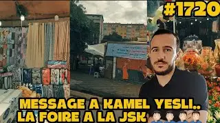 #1720 LA FOIRE SUR LE TERRAIN DE LA JSK, MESSAGE POUR KAMEL YESLI, L’ECHEC DE MOBILIS..