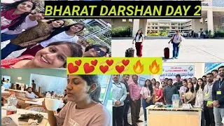 Bharat Darshan 🇮🇳🔥Second Day #ssc #ASO IN CSS कैसा रहा भारत दर्शन का दूसरा दिन