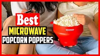 ✅Top 10 Microwave Popcorn Poppers In 2023