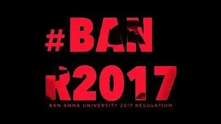 #BanR2017 Anna University Student protest against Regulation 2017