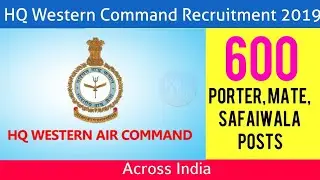 HQ Western Command Recruitment 2019 &ndash; Walk in for 600 Porter, Mate, Safaiwala Posts