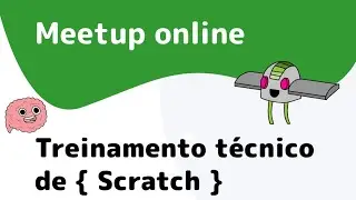 Treinamento técnico Scratch