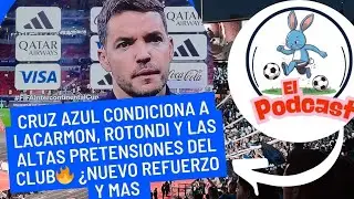 ¡EXCLUSIVA! Cruz Azul REGAÑA a LACARMON, ¿Ya CERRO el segundo REFUERZO? Y más 