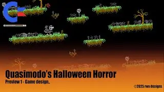 Quasimodo's Halloween Horror (C64) Preview 1 with commentary..