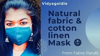 Natural fabric and cotton linen Mask || fabric pandit || handcrafted Mask collection || vidyagoldie