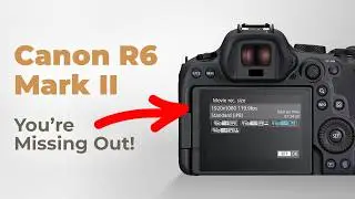 У вас Canon R6 Mark II? Не пропустите эти СКРЫТЫЕ функции.