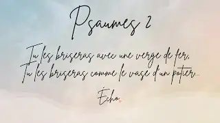 &Eacute;cho | Psaumes 2