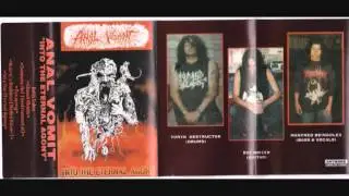 ANAL VOMIT - Into the eternal agony (PERU) FULL ALBUM