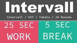BEST SPORT INTERVAL TIMER - 25 sec Exercise / 5 sec Break / 20 Rounds / GYM TABATA HIT - TIMER