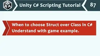 When to Choose Struct Over Class in C# - Unity C# Scripting Tutorial 87 🚀