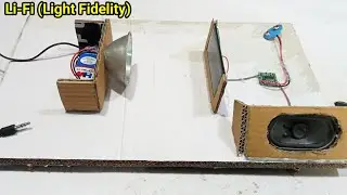 How To Make Li-Fi (Light Fidelity) Project ||Light To Sound Data Transmission ||