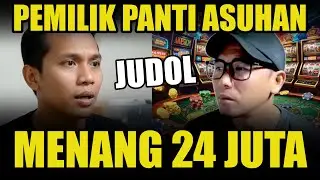 Pemilik Panti Asuhan Bermain Judol Men4ng 24 Juta Lihat Endingnya