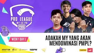 [BM] 2022 PMPL MY/SG/PH W1D1 | Spring | Adakah MY akan dominasi PMPL?