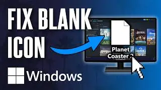 How to FIX Steam Game Shortcut Icon Not Showing on PC Windows 10/11