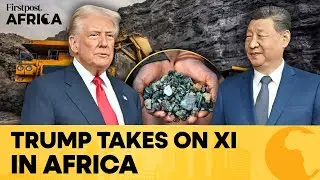 US Vs China: Battle for Africa&rsquo;s Minerals and the Lobito Corridor | Firstpost Africa | N18G