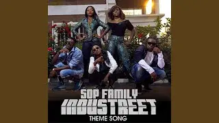 Sop Family - Industreet Theme Song