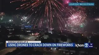 Eyes in the sky: Drones take aim at illegal fireworks