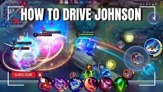 Learn How to Drive Johnson Like a Pro in Mobile Legends! 🚗💥