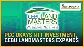 PCC одобрила инвестиции NTT, Cebu Landmasters расширяет свою деятельность | Business 360