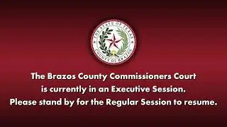 Brazos County Commissioners Court - December 9, 2025