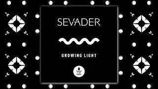 Sevader - Growing Light