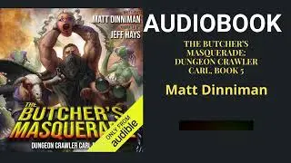 The Butcher's Masquerade Dungeon Crawler Carl, Book 5 Audiobook