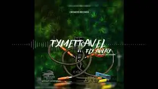 tyme travel - Fly Away (official audio)  SWAMP LYFE RIDDIM