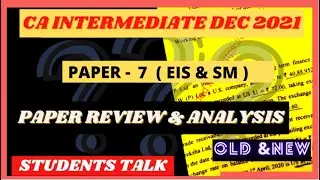 CA INTER EIS-SM PAPER REVIEW |  CA IPCC ITSM PAPER REVIEW | CA EXAM DEC 2021 | CA INTER EISSM REVIEW
